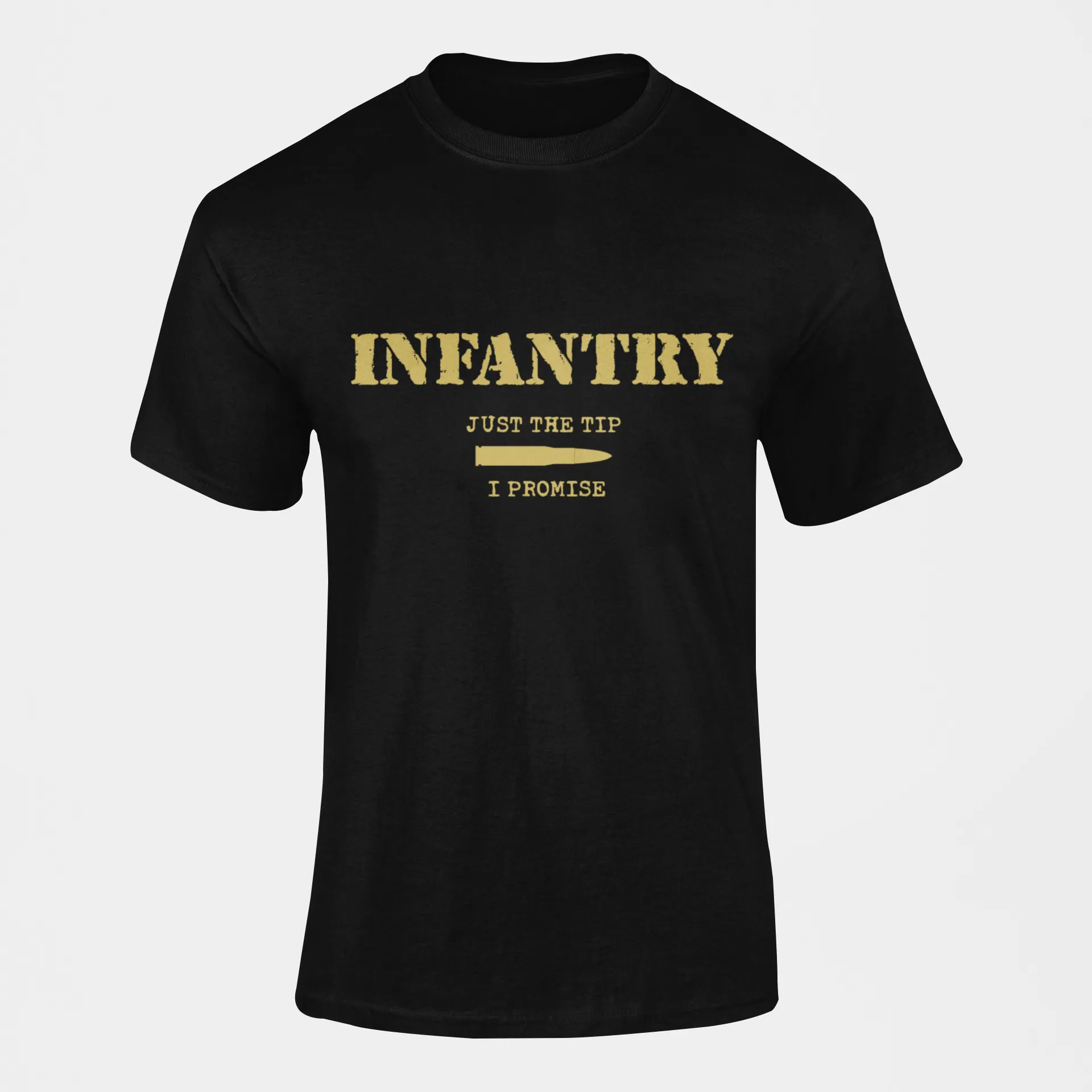 Infantry T-shirt - Just the Tip, I Promise (Men)